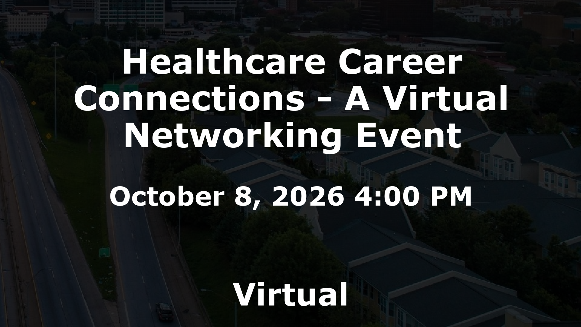 Healthcare Career Connections - A Virtual Networking Event event image